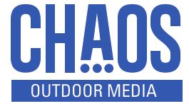 CHAOS OUTDOOR MEDIA